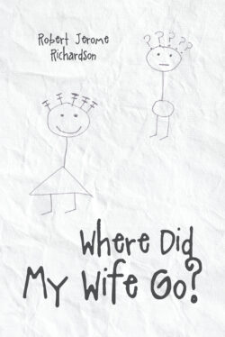 Where Did My Wife Go?