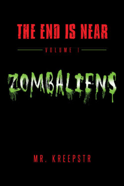The End is Near Volume 1 - Zombaliens