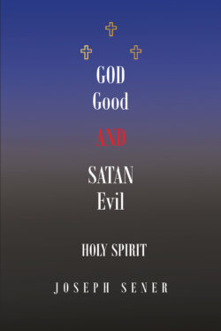 God Good and Satan Evil