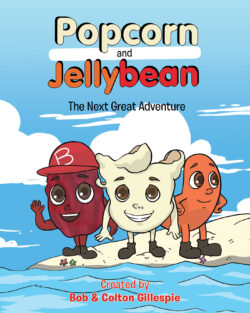 Popcorn and Jellybean The Next Great Adventure