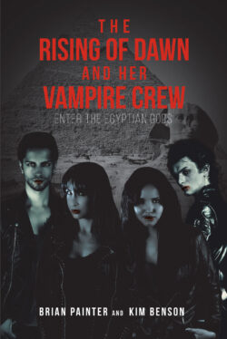 The Rising of Dawn and Her Vampire Crew