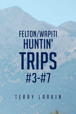Huntin' Trips #3-#7