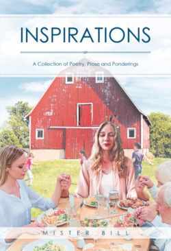 Inspirations A Collection of Poetry, Prose and Ponderings