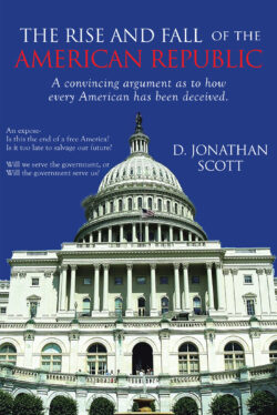 The Rise and Fall of the American Republic