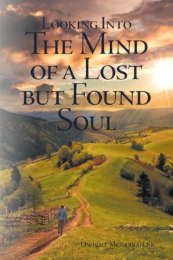 Looking Into the Mind of a Lost but Found Soul
