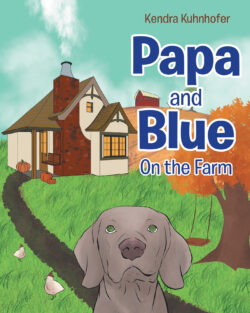 Papa and Blue On the Farm