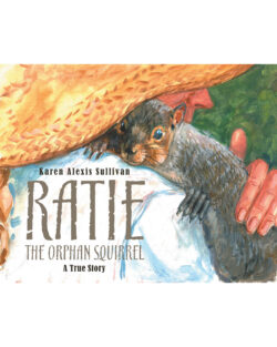 Ratie the Orphan Squirrel