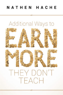 Additional Ways to Earn More They Don't Teach