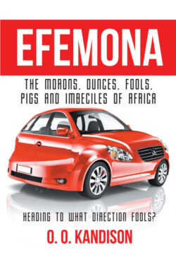 Efemona The Morons, Dunces, Fools, Pigs and Imbeciles of Africa