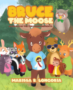 Bruce the Moose In Search of the Ten Commandments