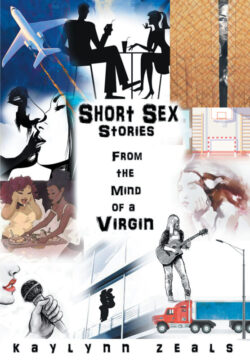 Short Sex Stories From the Mind of a Virgin