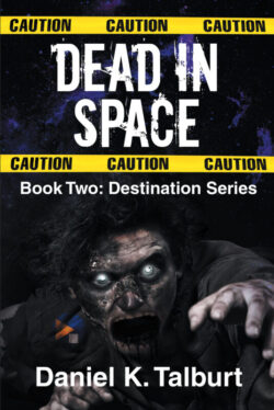 Dead in Space Book Two Destination Series