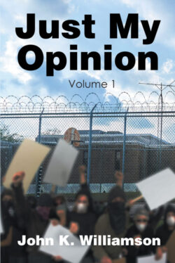 Just My Opinion Volume 1