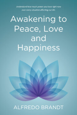 Awakening to Peace, Love and Happiness