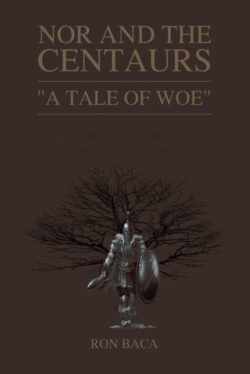 Nor and the Centaurs A Tale of Woe