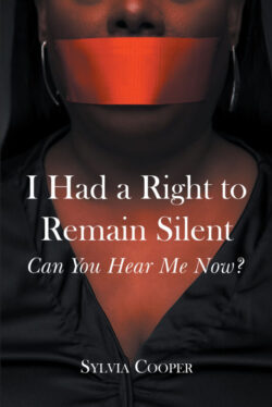 I Had a Right to Remain Silent Can You Hear Me Now?