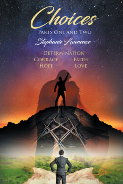 Choices Parts One and Two