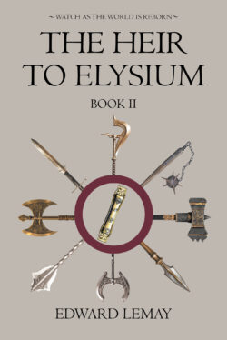 The Heir to Elysium  Book II