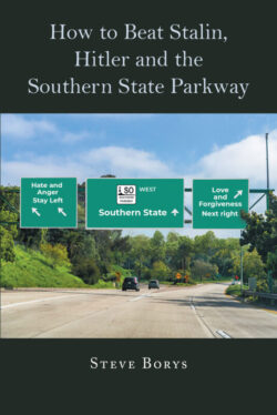 How to Beat Stalin, Hilter and the Southern State Parkway