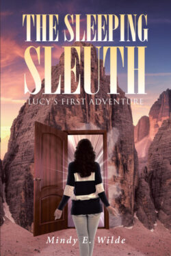 The Sleeping Sleuth Lucy's First Adventure