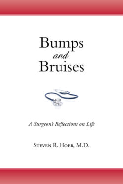 Bumps and Bruises A Surgeon’s Reflections on Life