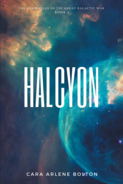 Halcyon The Chronicles of the Great Galactic War