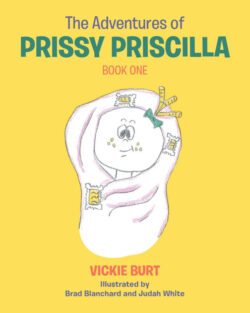 The Adventures of Prissy Priscilla Book One
