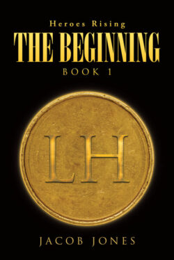 The Beginning Book 1 Heroes Rising