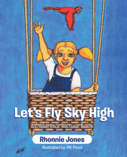 Let's Fly Sky High A Children's Picture Book