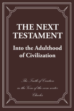 The Next Testament Into the Adulthood of Civilization