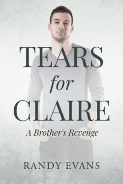 Tears for Claire A Brother's Revenge