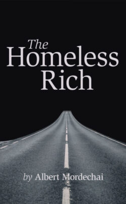 The Homeless Rich