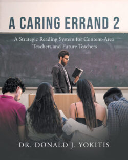 A Caring Errand 2 A Strategic Reading System for Content- Area Teachers and Future Teachers