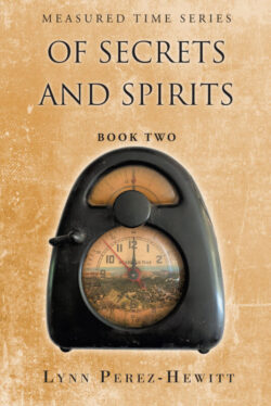Of Secrets and Spirits Book Two Measured Time Series