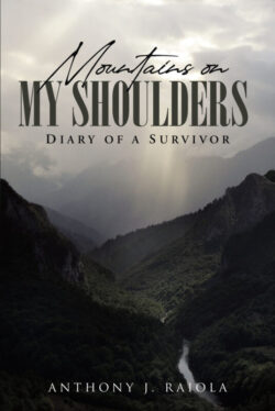 Mountains on My Shoulders  Diary of A Survivor