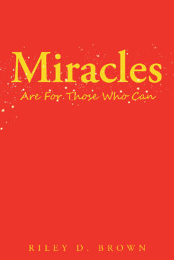 Miracles Are For Those Who Can