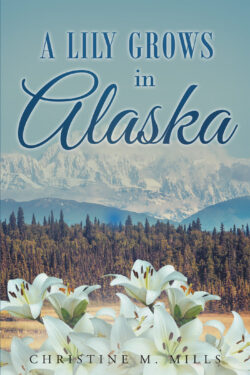 A Lily Grows in Alaska