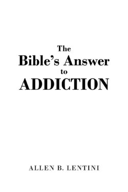 The Bible's Answer to Addiction