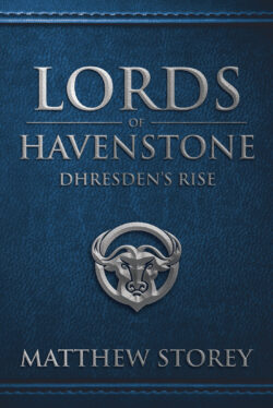 Lords of Havenstone : Dhresden's Rise
