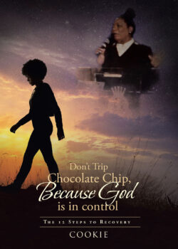 Don't Trip Chocolate Chip- Because God is in control