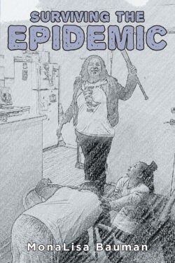 Surviving The Epidemic