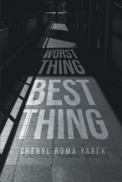 Worst Thing Best Thing