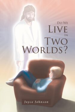 Do We Live In Two Worlds?