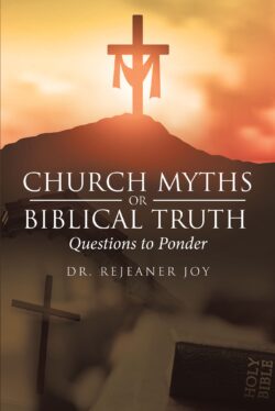 Church Myths or Biblical Truth: Questions to Ponder
