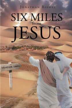 Six Miles From Jesus
