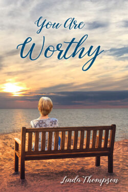You Are Worthy