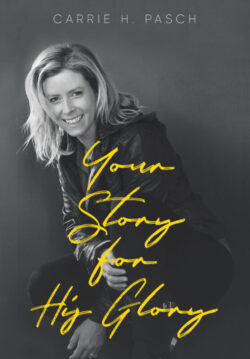 Your Story for His Glory
