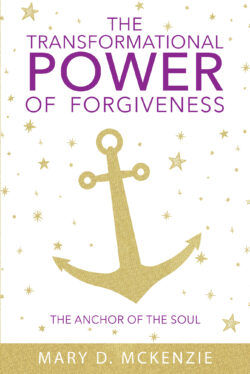 The Transformational Power of Forgiveness