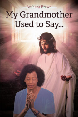 My Grandmother Used to Say...