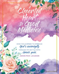 A Cheerful Heart Is Good Medicine